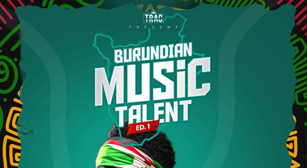 BURUNDIAN MUSIC TALENT -ÉDITION 1 : À LA RENCONTRE DES NOUVELLES VOIX BURUNDAISES.