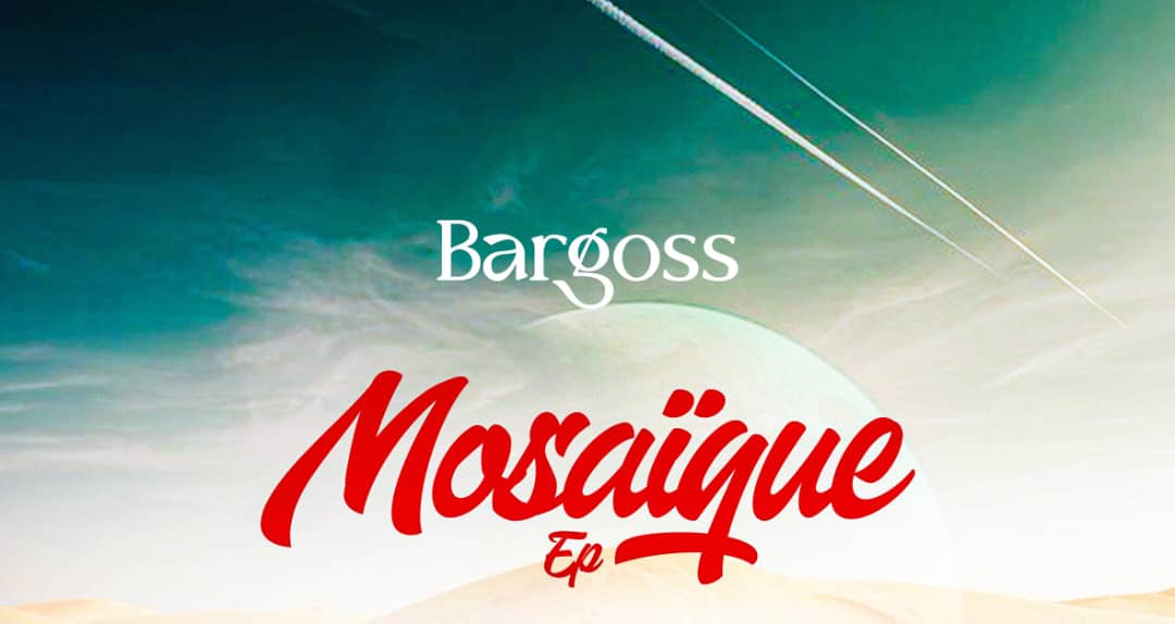 Bargoss dévoile les noms des arrangeurs de son qui ont travaillé sur son EP “Mosaïque”